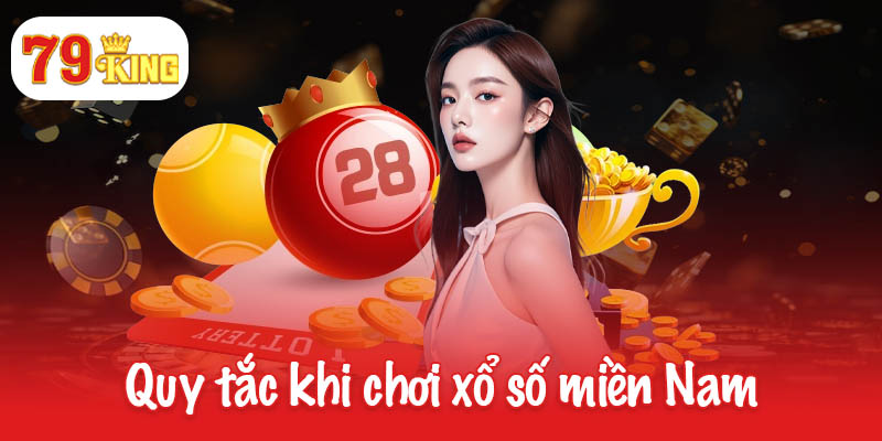 Quy tắc cơ bản khi chơi xổ số miền Nam cần nắm